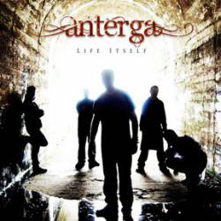 Anterga : Life Itself